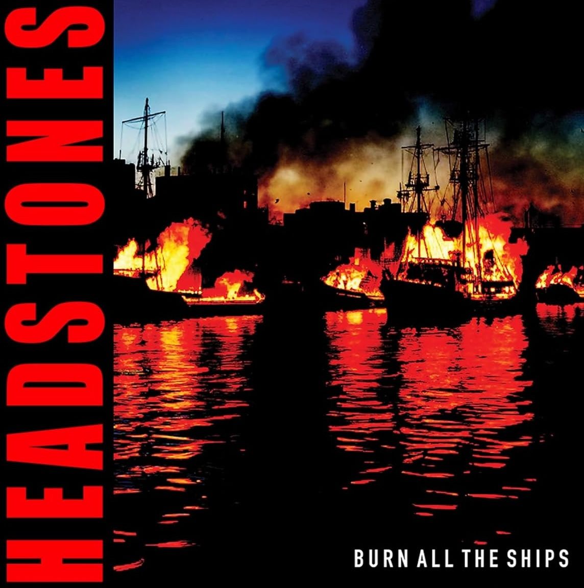 Headstones - Burn All Ships