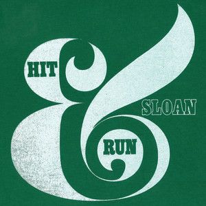 Sloan - Hit &amp; Run EP