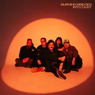 The Strumbellas - Burning Bridges Into Dust