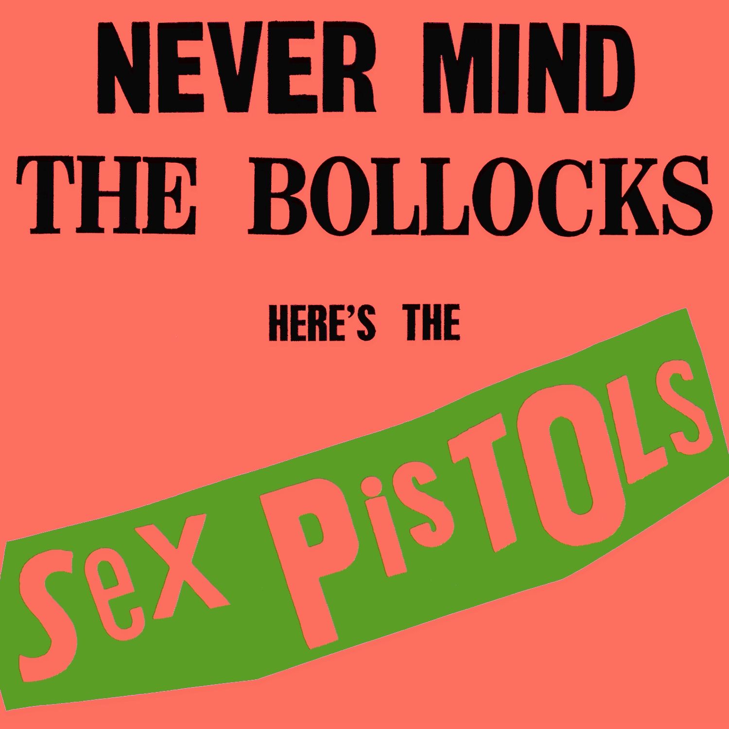 Sex Pistols - Never Mind the Bollocks (Rhino High Fidelity)