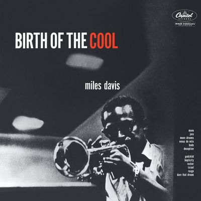 Miles Davis - Birth of the Cool (Blue Note Tone Poet Series)