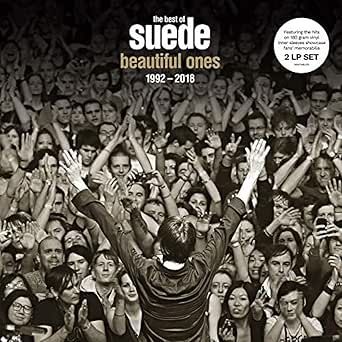 Suede - Beautiful Ones 1992-2018