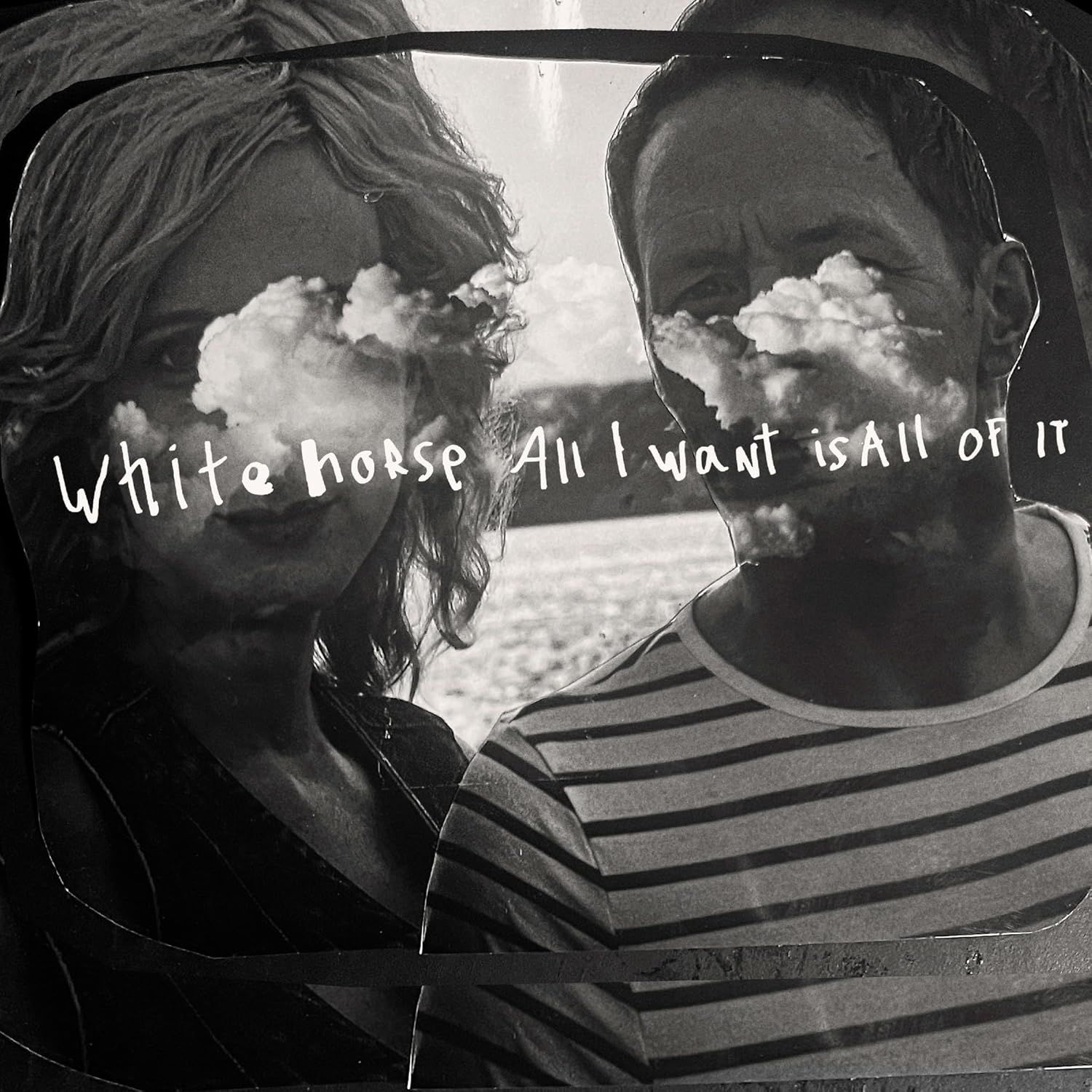 Whitehorse - All I Want Is All Of It