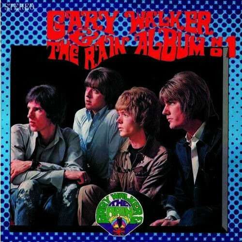 Gary Walker &amp; the Rain - Album No. 1