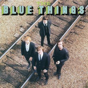 Blue Things - S/T