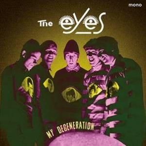 The Eyes - My Degeneration
