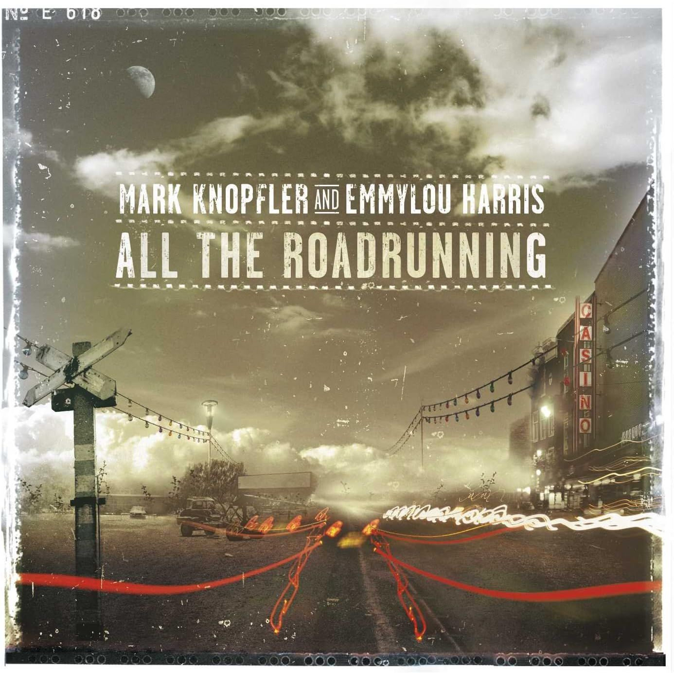 Mark Knopfler &amp; Emmylou Harris - All the Roadrunning RSD26