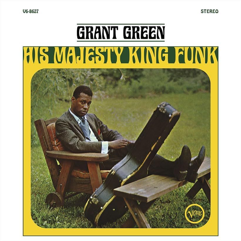 Grant Green - His Majesty King Funk (Acoustic Sounds)
