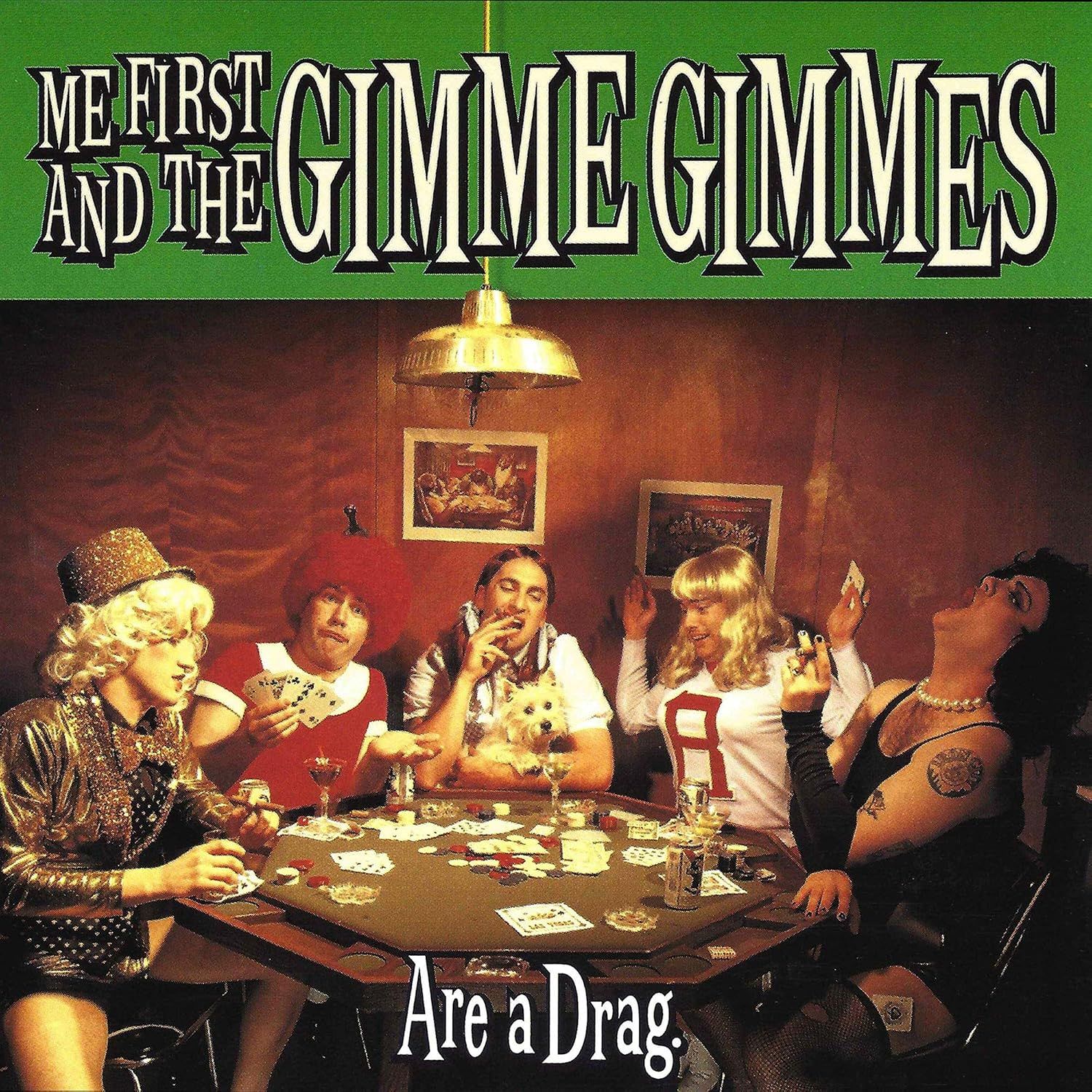 Me First &amp; the Gimme Gimmes - Are a Drag (Neon Green Vinyl)