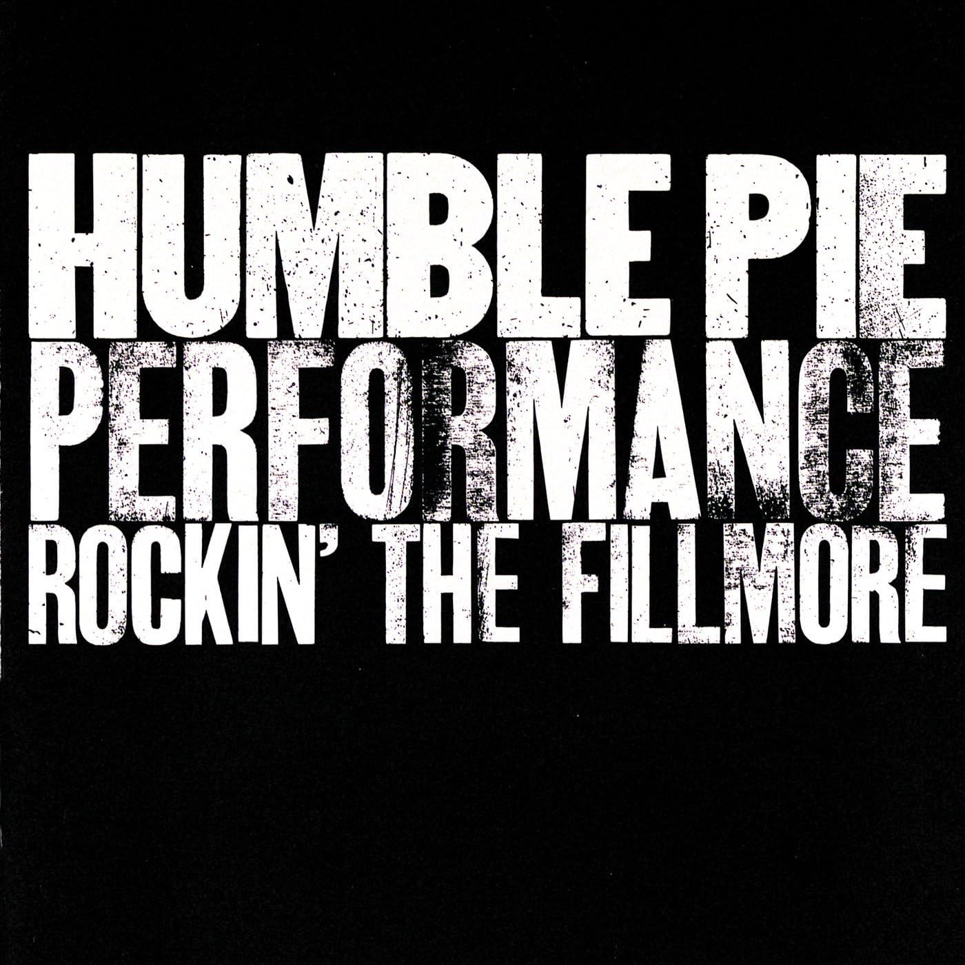 Humble Pie - Performance: Rockin' the Fillmore (CD)