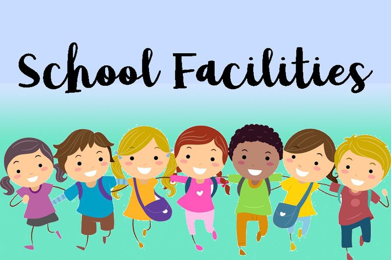 SCHOOL FACILITIES