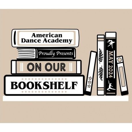 American Dance Academy &quot;On Our Bookshelf&quot;
