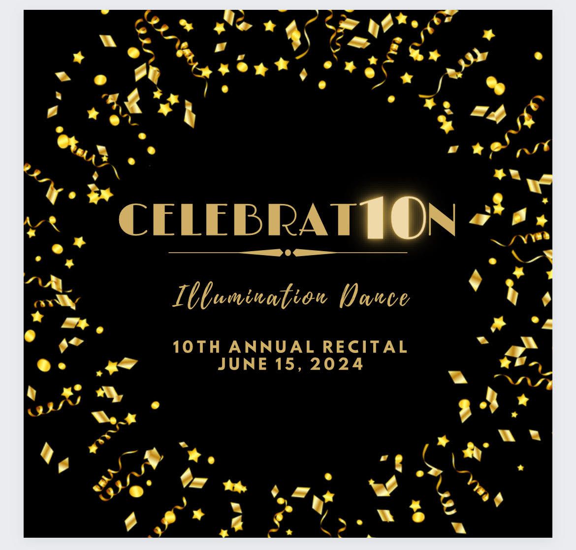 Illumination Dance &quot;CELEBRAT10N&quot; 10th Annual Recital
