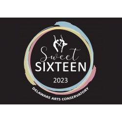 Delaware Arts Conservatory &quot;Sweet 16&quot;