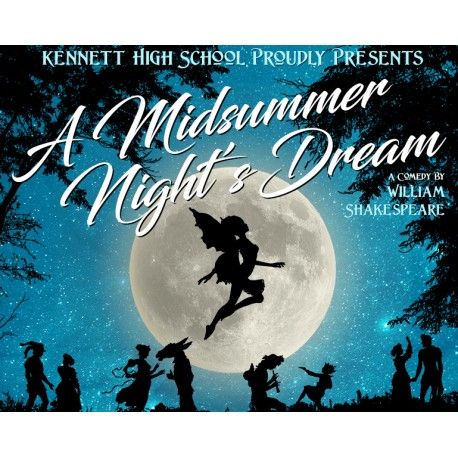 Kennett High School “A Midsummer Night’s Dream” (2022)