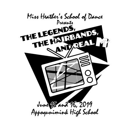 Miss Heather’s School of Dance &quot;The Legends, The Hair Bands and Real MTV&quot;