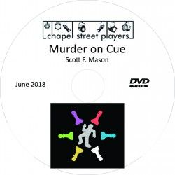 Chapel Street Players &quot;Murder on Cue&quot;