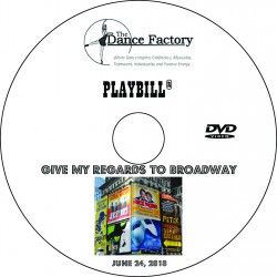 Dance Factory &quot;Give My Regards to Broadway&quot;