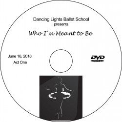 Dancing Lights Ballet School &quot;Who I&#39;m Meant To Be&quot;