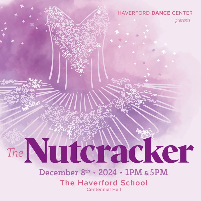 Haverford Dance Center &quot;The Nutcracker&quot;  (2024)