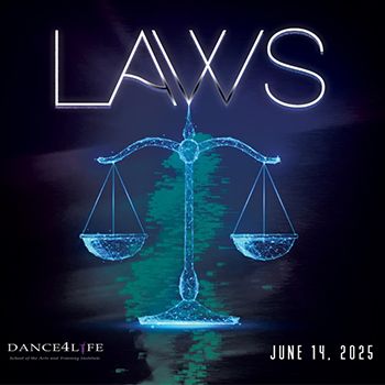 DANCE4LIFE presents “Laws”