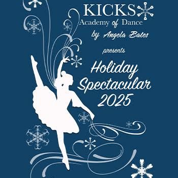KICKS Academy of Dance &quot;Holiday Spectacular 2025&quot;