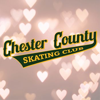 Chester County Skating Club “Love is on the Ice”