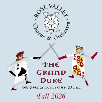 Rose Valley Chorus &amp; Orchestra "The Grand Duke"