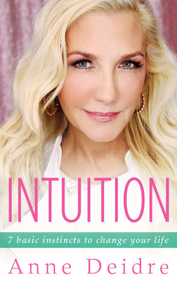 Intuition:  7 Basic Instincts to Change Your Life