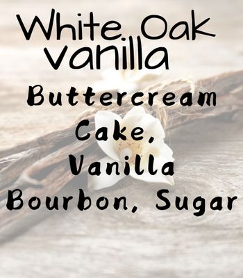 White Oak Vanilla