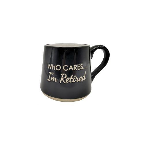 Mug - Who Cares I'm Retired