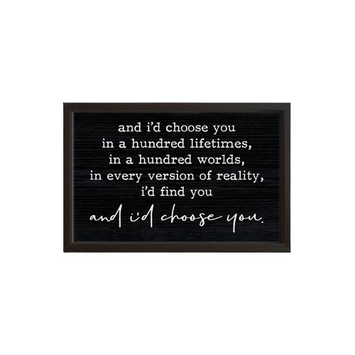Wood Sign - I'd Choose You, Colour: Black