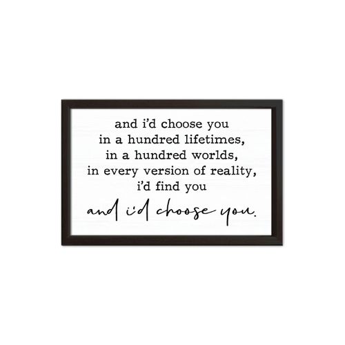 Wood Sign - I'd Choose You