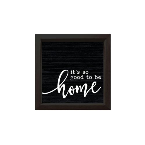 Wood Sign - It's Good to be Home