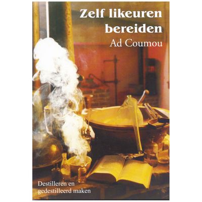 Zelf likeuren bereiden - Ad Coumou