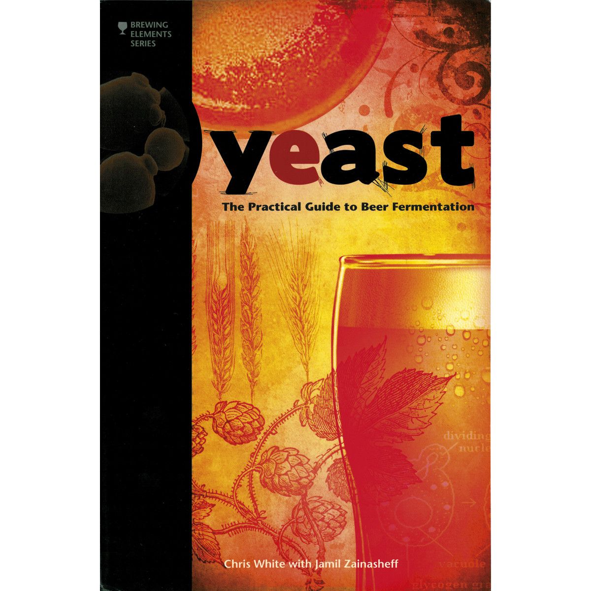 Yeast - Chris White en Jamil Zainasheff