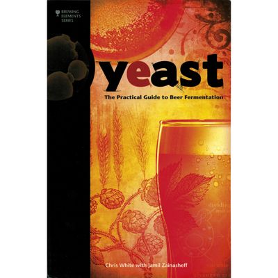 Yeast - Chris White en Jamil Zainasheff