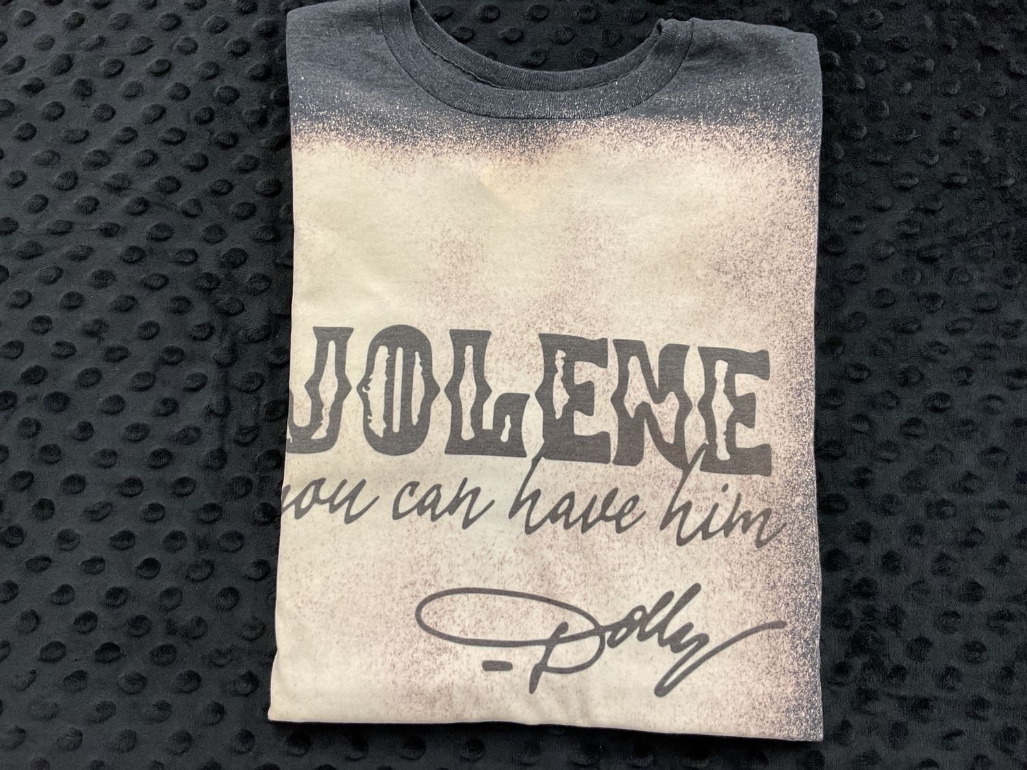 Jolene You Can Have Him Tee