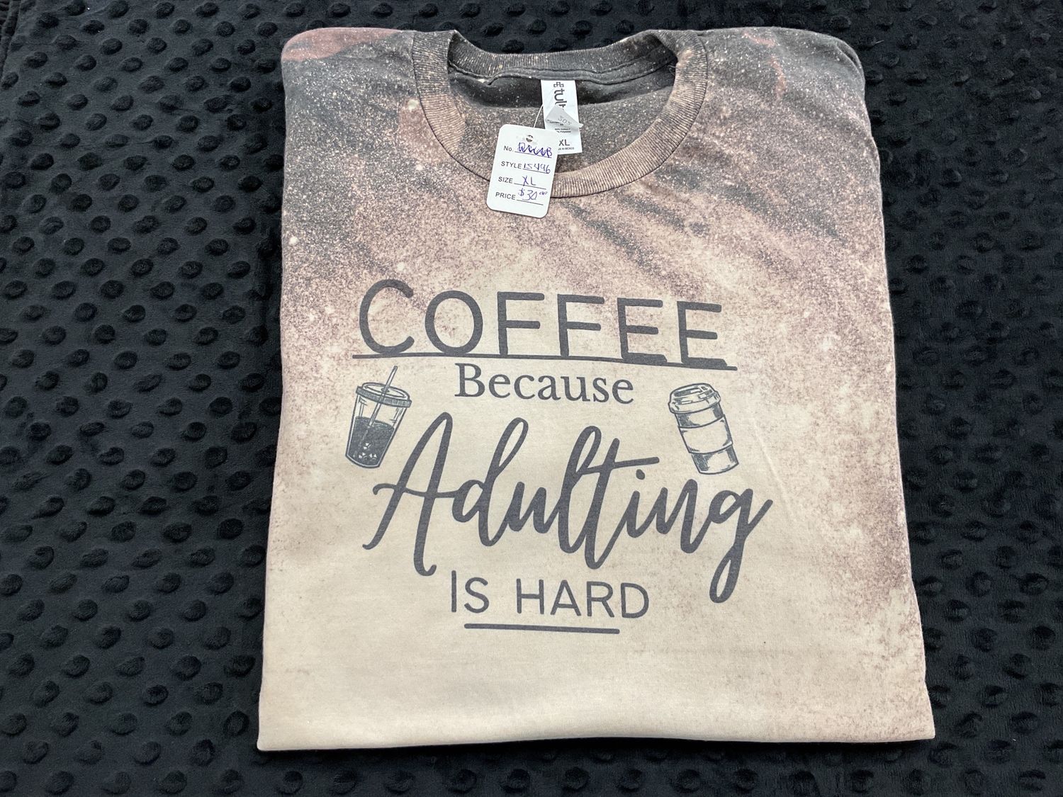 Coffee because adulting is hard