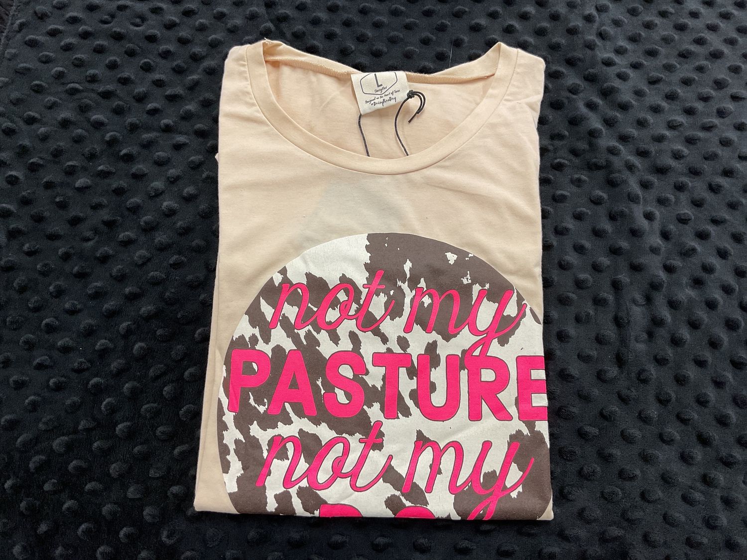 Not My Pasture Tee
