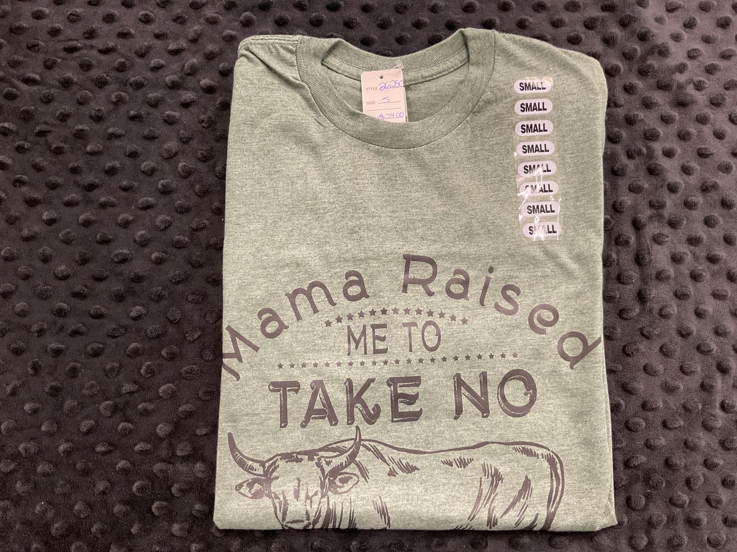MAMA RAISED ME TO TAKE NO BULL