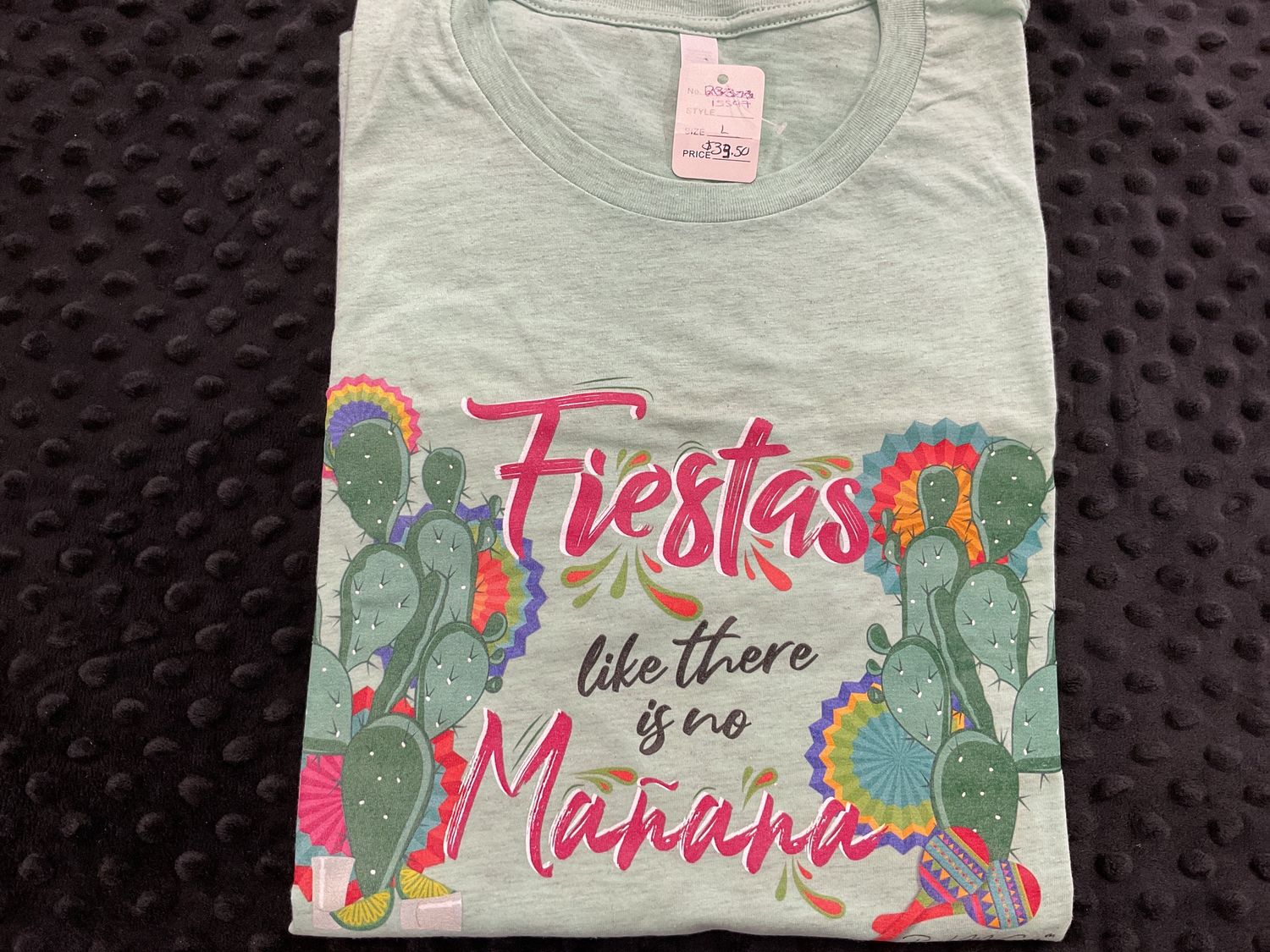 Fiestas like there is no mañana tee