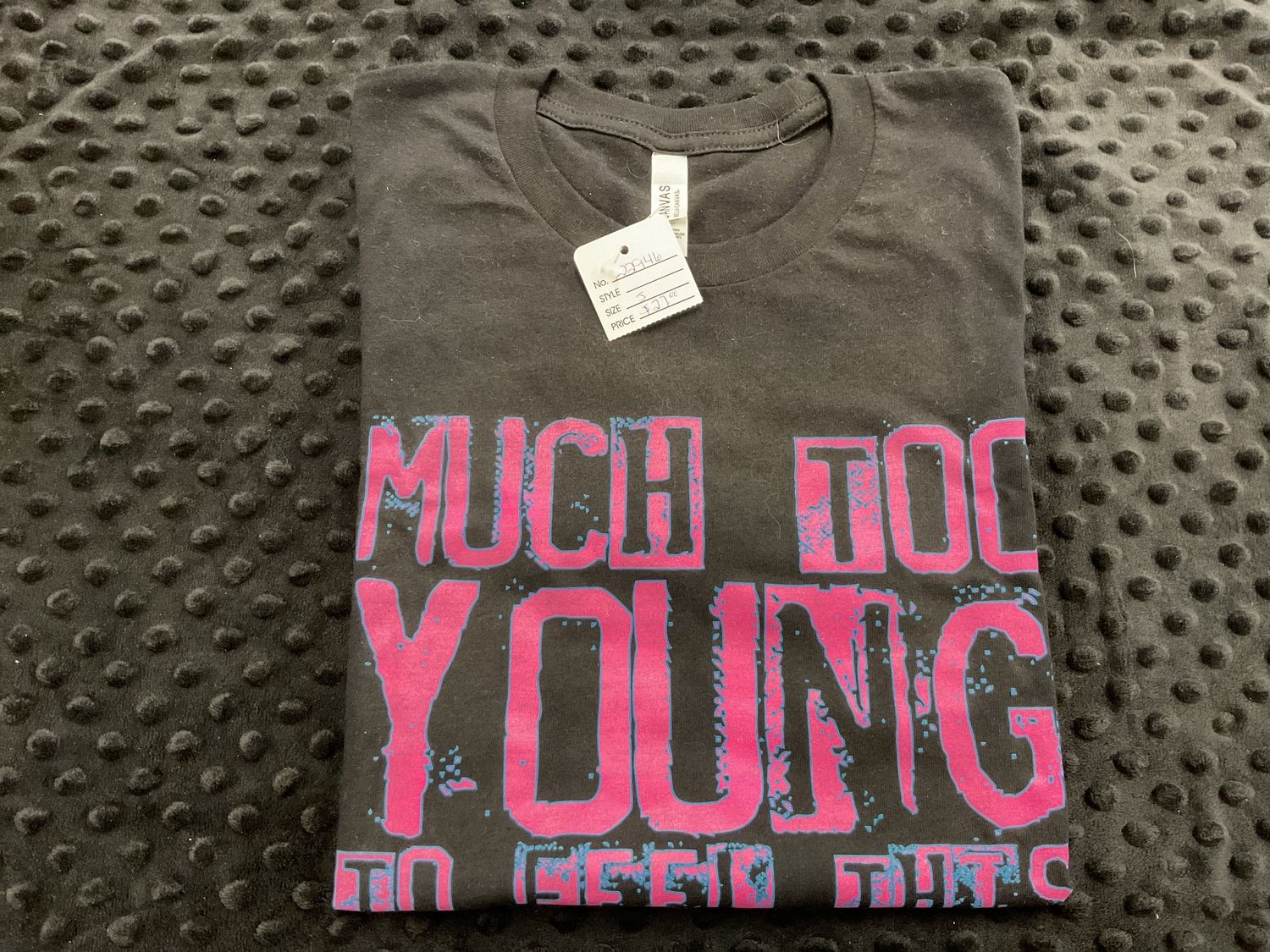 Much Too Young Tee