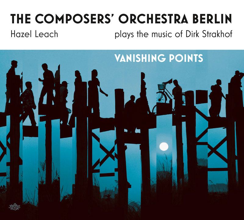 CD Vanishing Points - The Composers&#39; Orchestra Berlin - Hazel Leach
