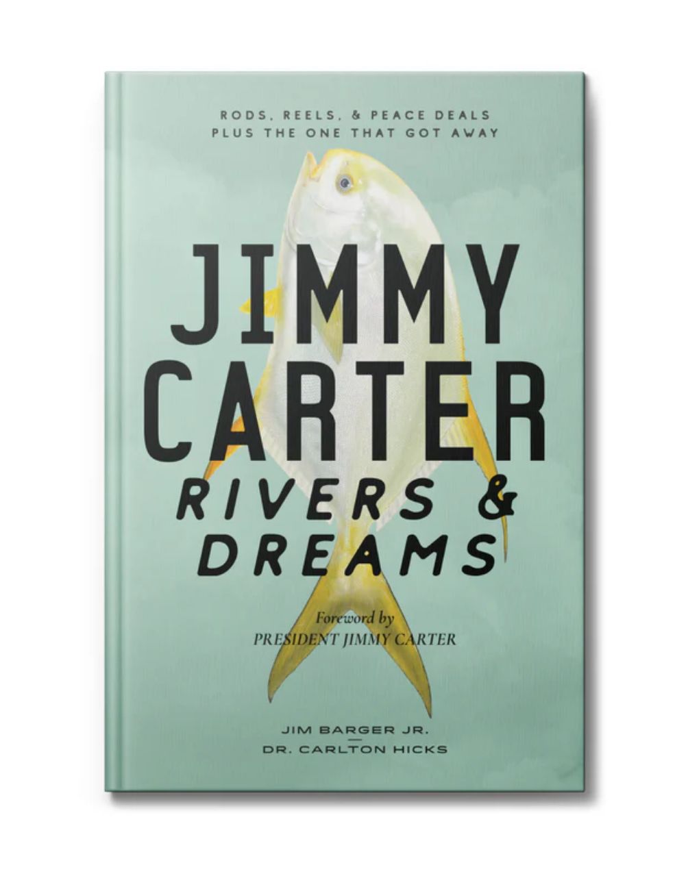 Jimmy Carter: Rivers &amp; Dreams