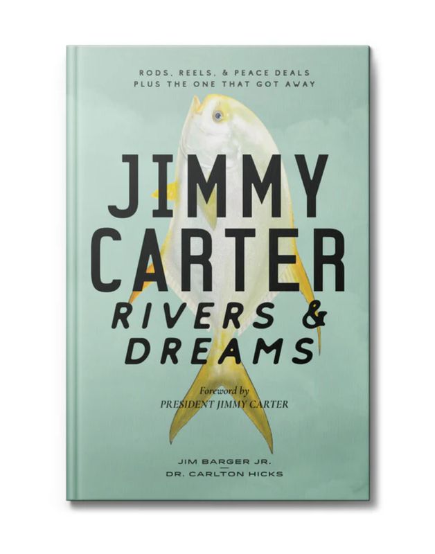 Jimmy Carter: Rivers &amp; Dreams
