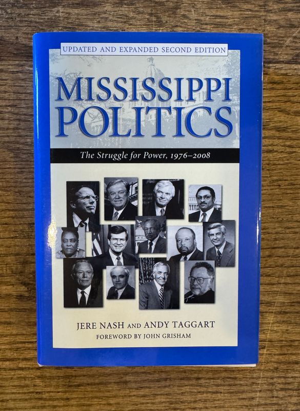 Mississippi Politics: The Struggle for Power, 1976-2008