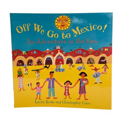 Off We Go to Mexico