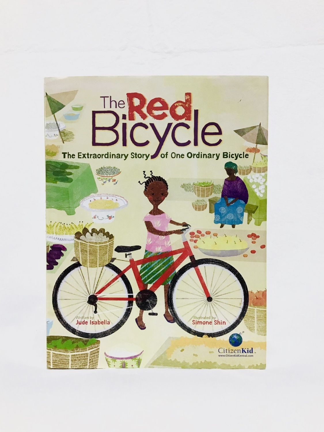 The Red Bicycle: The Extraordinary Story of One Ordinary Bike