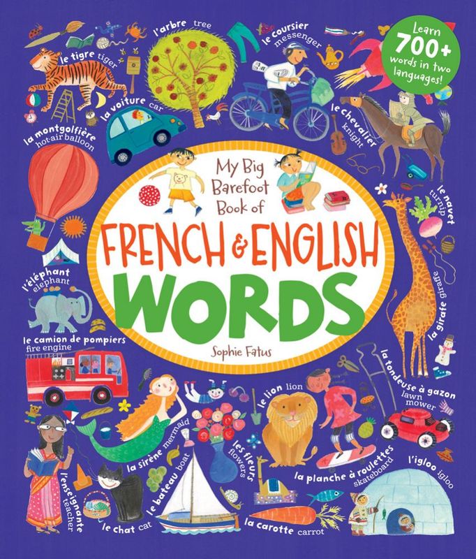 My Big Barefoot Book Of French And English Words - Hard Cover